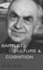Bartlett, Culture and Cognition - eBook