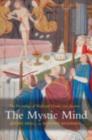 The Mystic Mind : The Psychology of Medieval Mystics and Ascetics - eBook