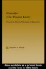 Nyansapo (The Wisdom Knot) : Toward an African Philosophy of Education - eBook