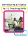 Developing Effective 16-19 Teaching Skills - eBook