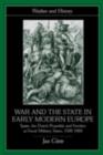 War and the State in Early Modern Europe : Spain, the Dutch Republic and Sweden as Fiscal-Military States - eBook