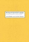Working with Specialized Language : A Practical Guide to Using Corpora - eBook