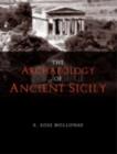 The Archaeology of Ancient Sicily - eBook
