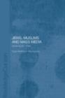 Jews, Muslims and Mass Media : Mediating the 'Other' - eBook