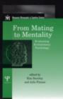 From Mating to Mentality : Evaluating Evolutionary Psychology - eBook