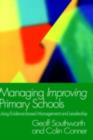 Managing Improving Primary Schools : Using Evidence-based Management - eBook