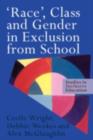 'Race', Class and Gender in Exclusion From School - eBook