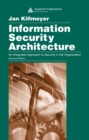 Information Security Architecture : An Integrated Approach to Security in the Organization, Second Edition - eBook
