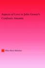 Aspects of Love in John Gower's Confessio Amantis - eBook