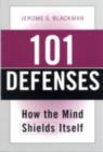 101 Defenses : How the Mind Shields Itself - eBook
