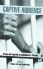 Captive Audience : Prison and Captivity in Contemporary Theater - eBook