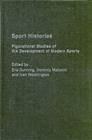 Sport Histories : Figurational Studies in the Development of Modern Sports - eBook