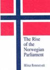 The Rise of the Norwegian Parliament : Studies in Norwegian Parliamentary Government - eBook