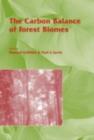 The Carbon Balance of Forest Biomes : Vol 57 - eBook