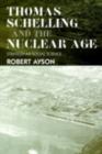 Thomas Schelling and the Nuclear Age : Strategy as Social Science - eBook