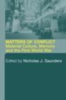 Matters of Conflict : Material Culture, Memory and the First World War - eBook