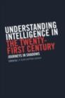 Understanding Intelligence in the Twenty-First Century : Journeys in Shadows - eBook