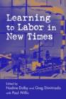 Learning to Labor in New Times - eBook
