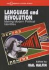 Language and Revolution : Making Modern Political Identities - eBook