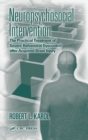 Neuropsychosocial Intervention : The Practical Treatment of Severe Behavioral Dyscontrol After Acquired Brain Injury - eBook