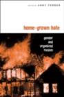 Home-Grown Hate : Gender and Organized Racism - eBook