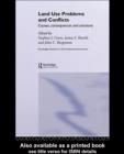Land Use Problems and Conflicts : Causes, Consequences and Solutions - eBook