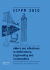 eWork and eBusiness in Architecture, Engineering and Construction : Proceedings of the European Conference on Product and Process Modelling 2010, Cork, Republic of Ireland, 14-16 September 2010 - eBook