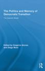 The Politics and Memory of Democratic Transition : The Spanish Model - eBook