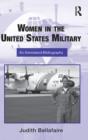 Women in the United States Military : An Annotated Bibliography - eBook