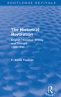 The Historical Revolution (Routledge Revivals) : English Historical Writing and Thought 1580-1640 - eBook