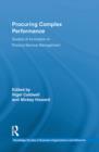 Procuring Complex Performance : Studies of Innovation in Product-Service Management - eBook