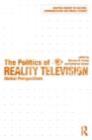 The Politics of Reality Television : Global Perspectives - eBook