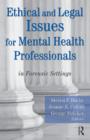 Ethical and Legal Issues for Mental Health Professionals : in Forensic Settings - eBook
