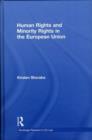 Human Rights and Minority Rights in the European Union - eBook