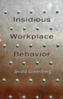 Insidious Workplace Behavior - eBook