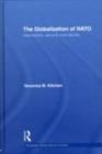 The Globalization of NATO : Intervention, Security and Identity - eBook