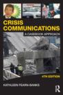 Crisis Communications : A Casebook Approach - eBook