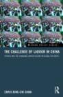 The Challenge of Labour in China : Strikes and the Changing Labour Regime in Global Factories - eBook