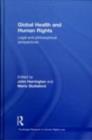 Global Health and Human Rights : Legal and Philosophical Perspectives - eBook