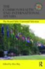 The Commonwealth and International Affairs : The Round Table Centennial Selection - eBook