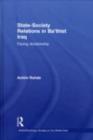 State-Society Relations in Ba'thist Iraq : Facing Dictatorship - eBook