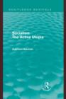 Socialism the Active Utopia (Routledge Revivals) - eBook