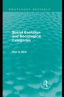 Social Evolution and Sociological Categories (Routledge Revivals) - eBook