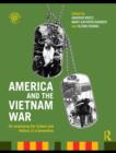 America and the Vietnam War : Re-examining the Culture and History of a Generation - eBook