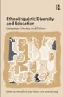 Ethnolinguistic Diversity and Education : Language, Literacy and Culture - eBook