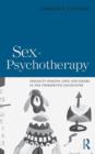 Sex in Psychotherapy : Sexuality, Passion, Love, and Desire in the Therapeutic Encounter - eBook