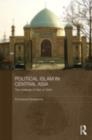 Political Islam in Central Asia : The challenge of Hizb ut-Tahrir - eBook