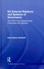 EU External Relations and Systems of Governance : The CFSP, Euro-Mediterranean Partnership and migration - eBook