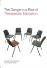 The Dangerous Rise of Therapeutic Education - eBook