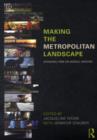 Making the Metropolitan Landscape : Standing Firm on Middle Ground - eBook